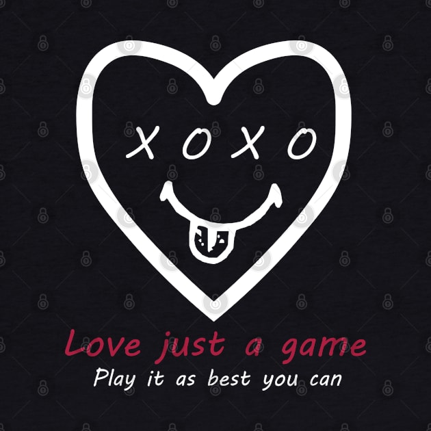 Love Just a game play it as best you can by akiotatsuo